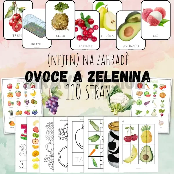 OVOCE A ZELENINA - (nejen) na zahrádce